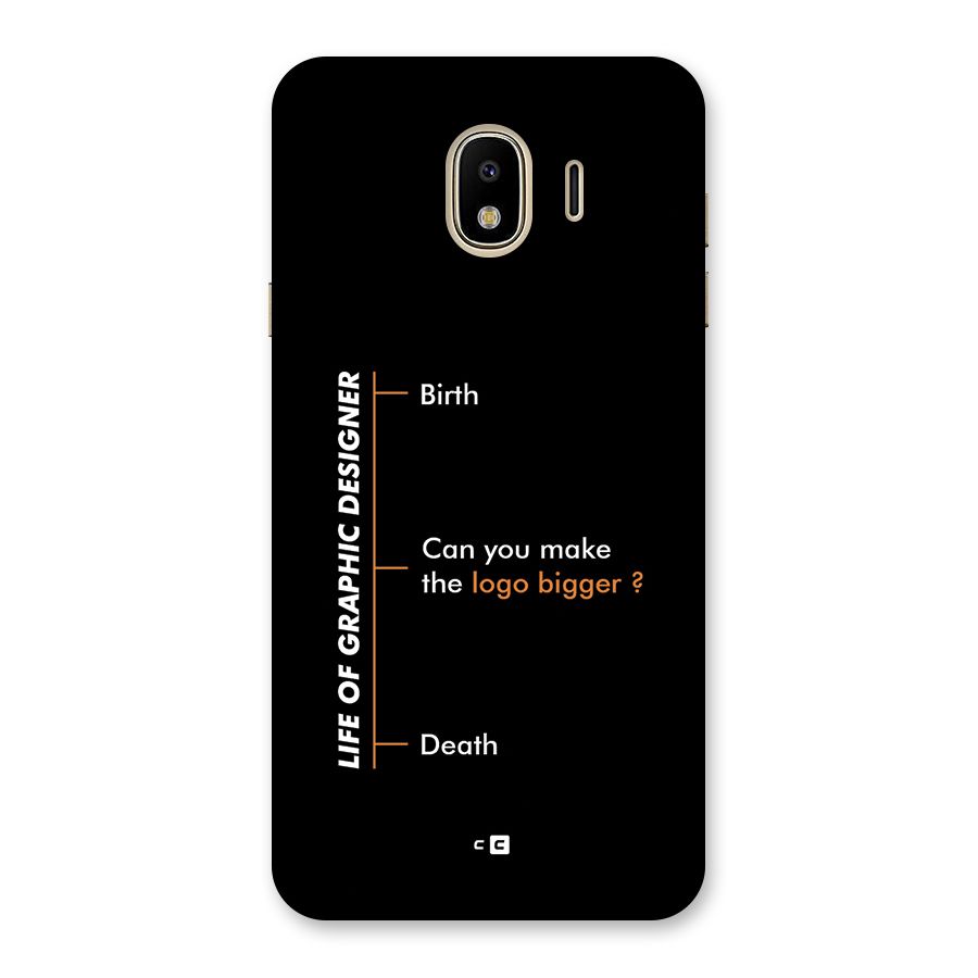 Graphic Designer Life Back Case for Galaxy J4