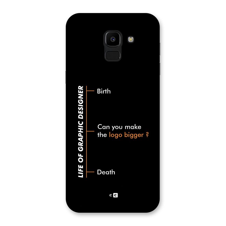 Graphic Designer Life Back Case for Galaxy J6