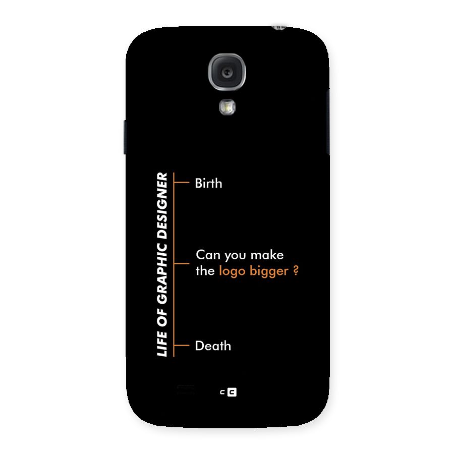 Graphic Designer Life Back Case for Galaxy S4