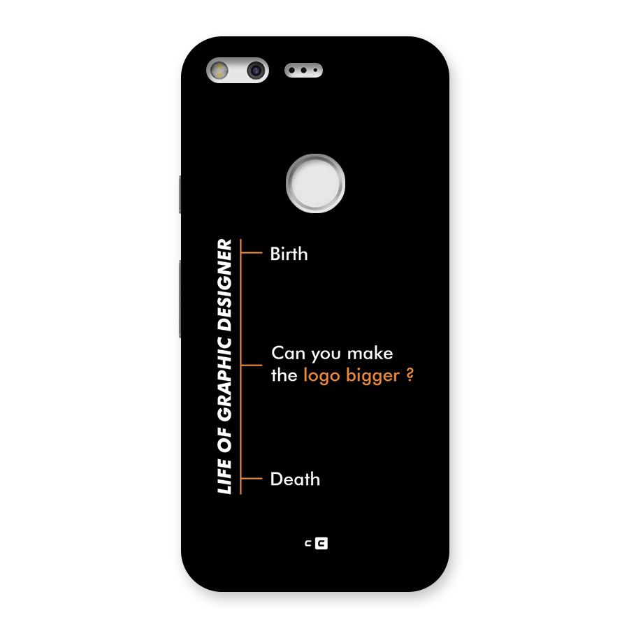 Graphic Designer Life Back Case for Google Pixel
