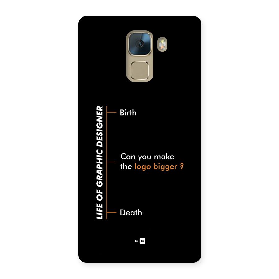 Graphic Designer Life Back Case for Honor 7
