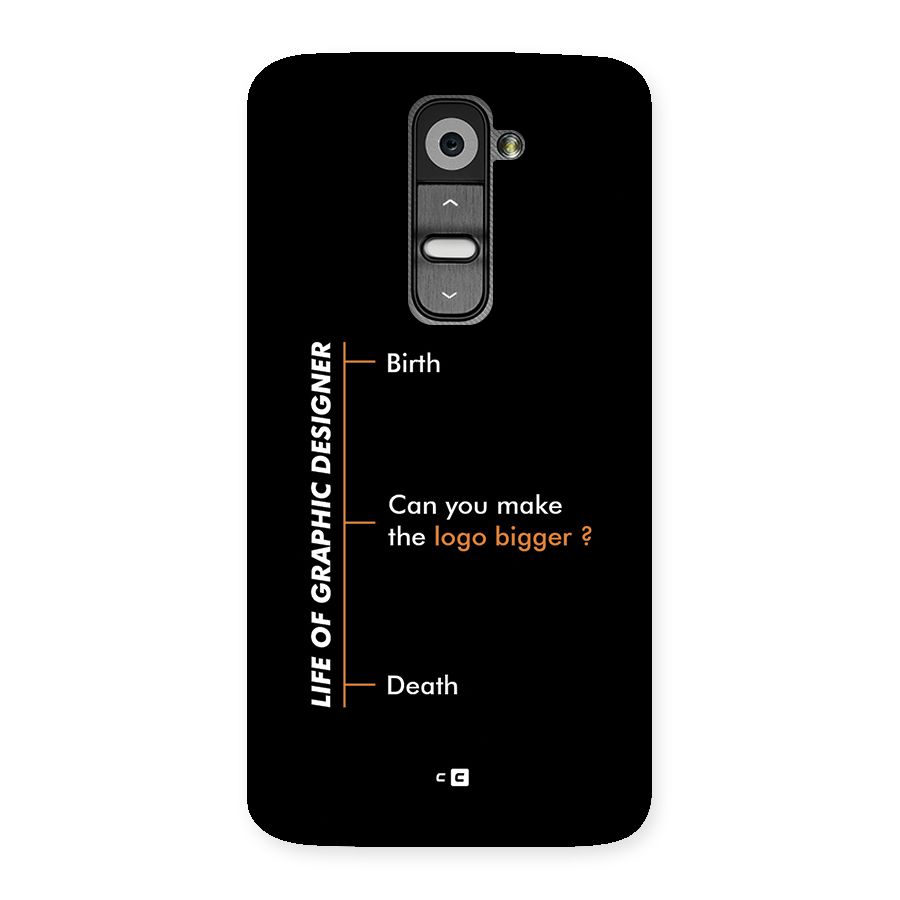 Graphic Designer Life Back Case for LG G2