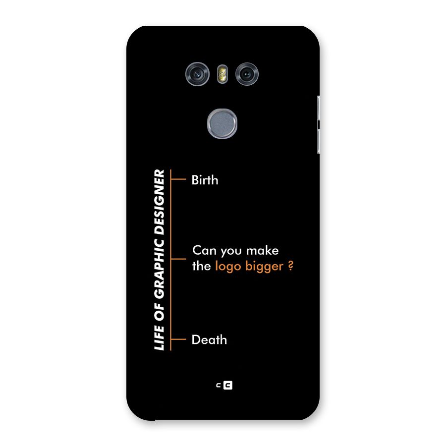 Graphic Designer Life Back Case for LG G6