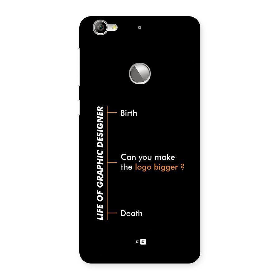 Graphic Designer Life Back Case for Le 1S