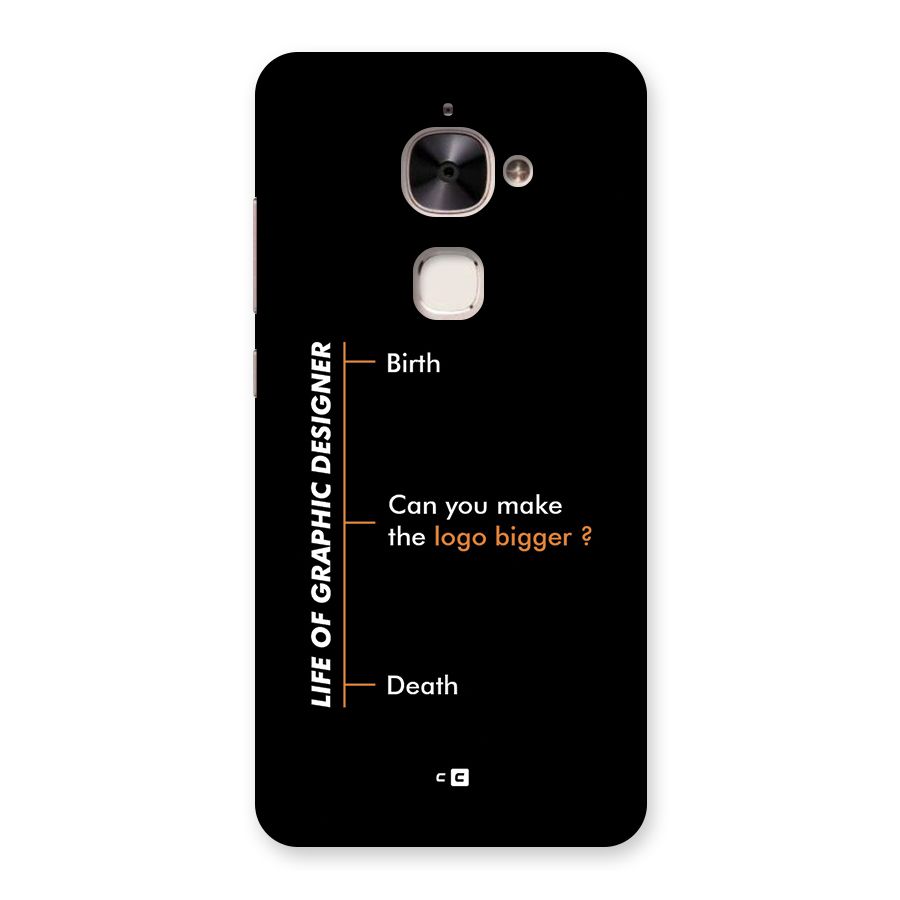 Graphic Designer Life Back Case for Le 2