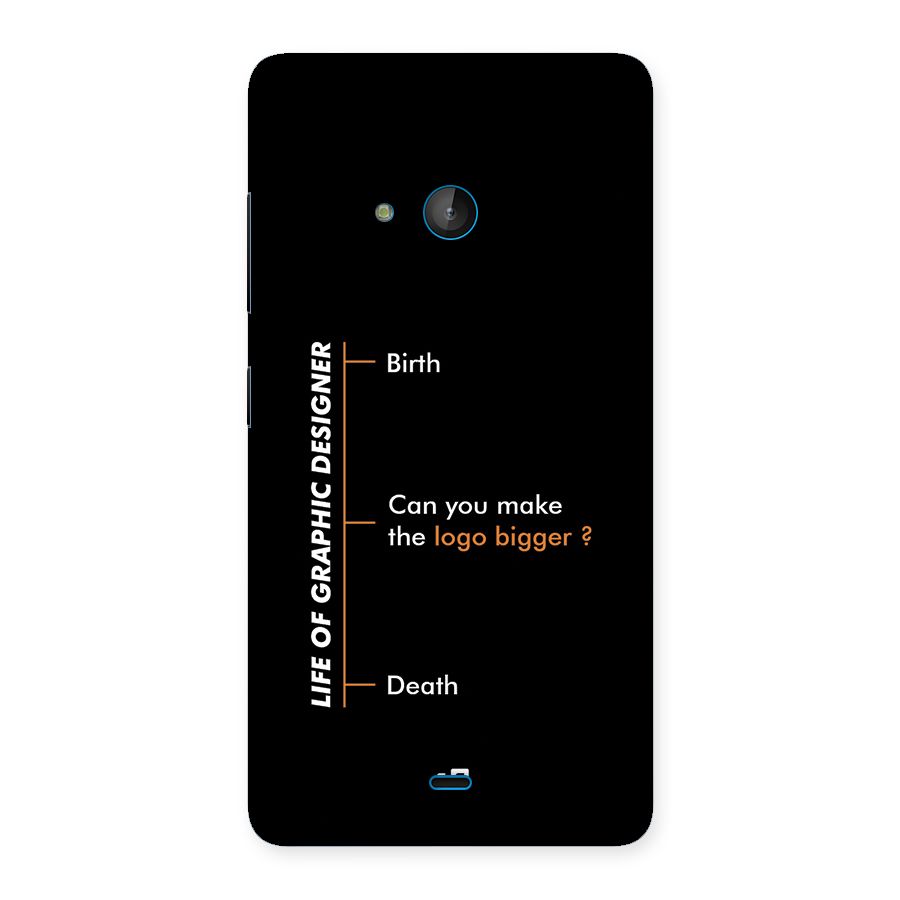 Graphic Designer Life Back Case for Lumia 540