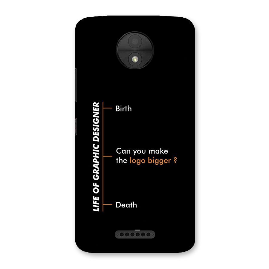 Graphic Designer Life Back Case for Moto C