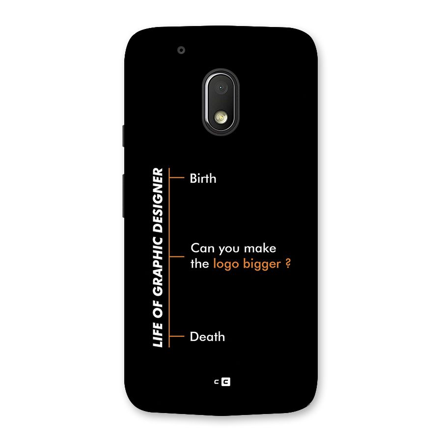 Graphic Designer Life Back Case for Moto G4 Play