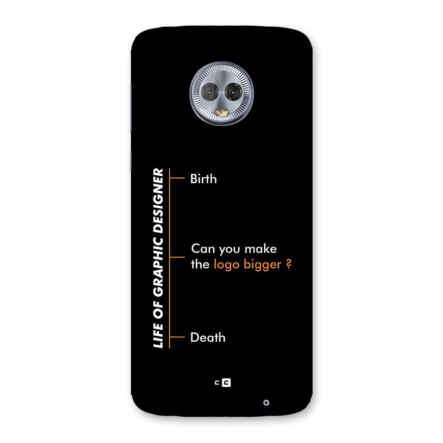 Graphic Designer Life Back Case for Moto G6 Plus
