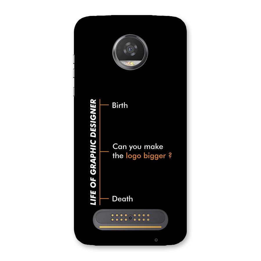 Graphic Designer Life Back Case for Moto Z2 Play