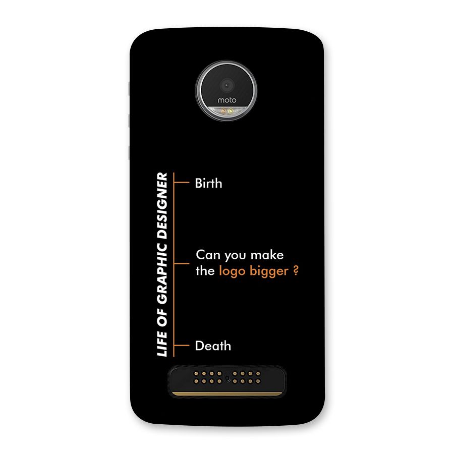 Graphic Designer Life Back Case for Moto Z Play