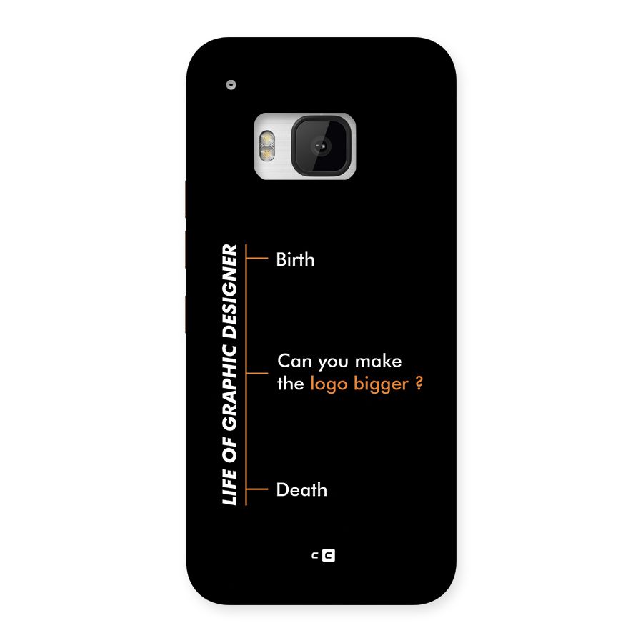 Graphic Designer Life Back Case for One M9