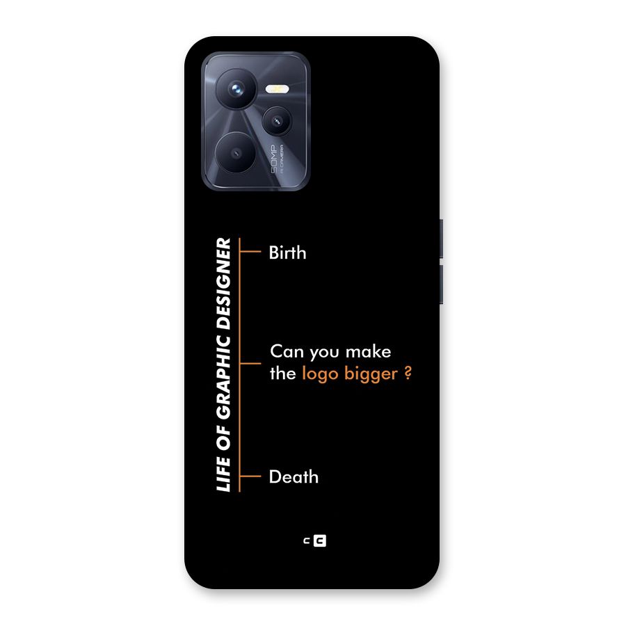 Graphic Designer Life Back Case for Realme C35