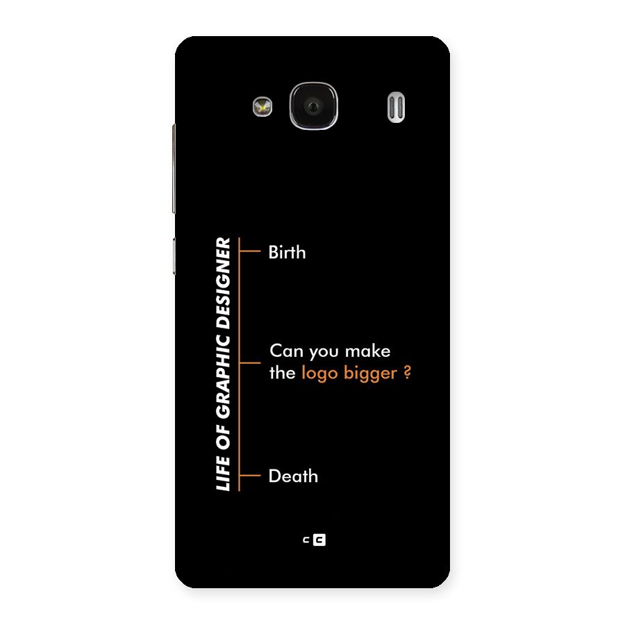 Graphic Designer Life Back Case for Redmi 2