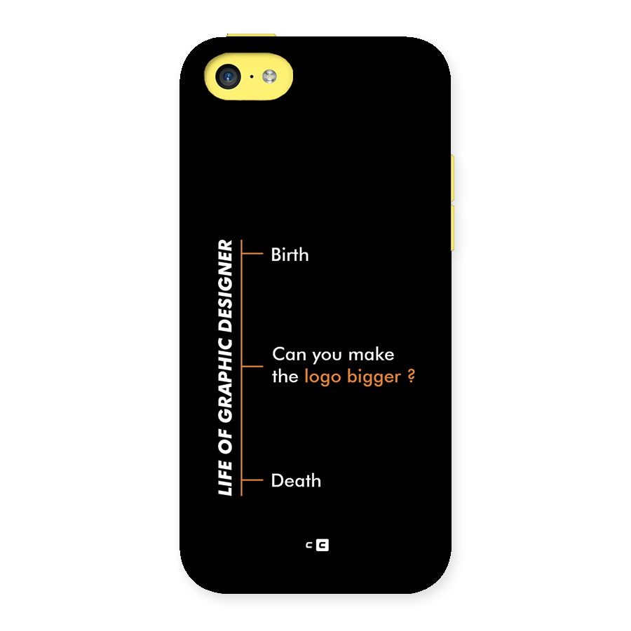 Graphic Designer Life Back Case for iPhone 5C