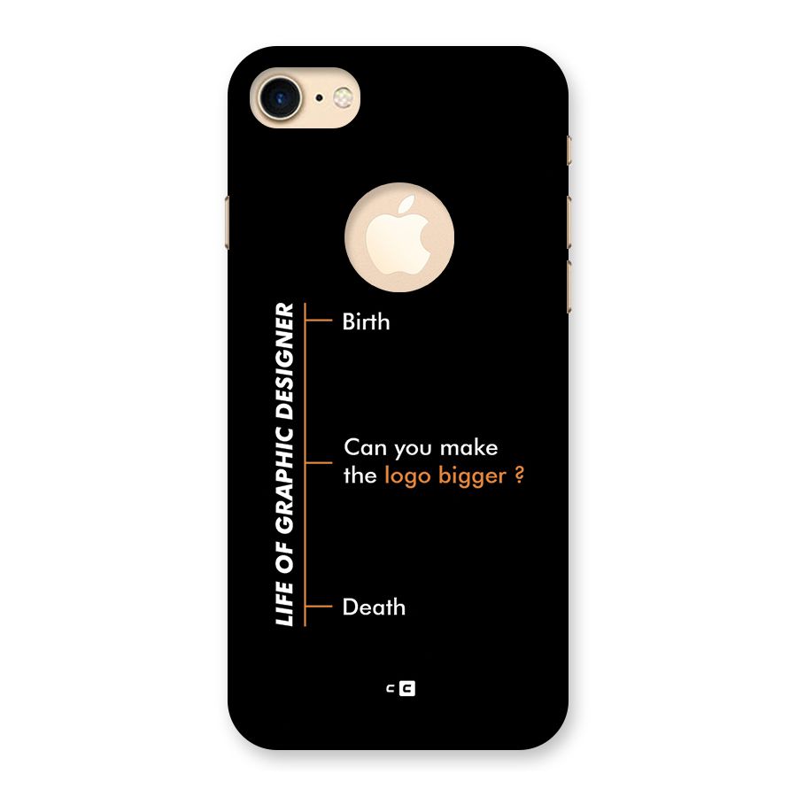 Graphic Designer Life Back Case for iPhone 7 Logo Cut