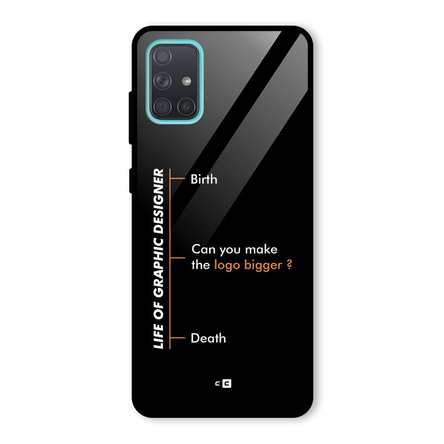 Graphic Designer Life Glass Back Case for Galaxy A71
