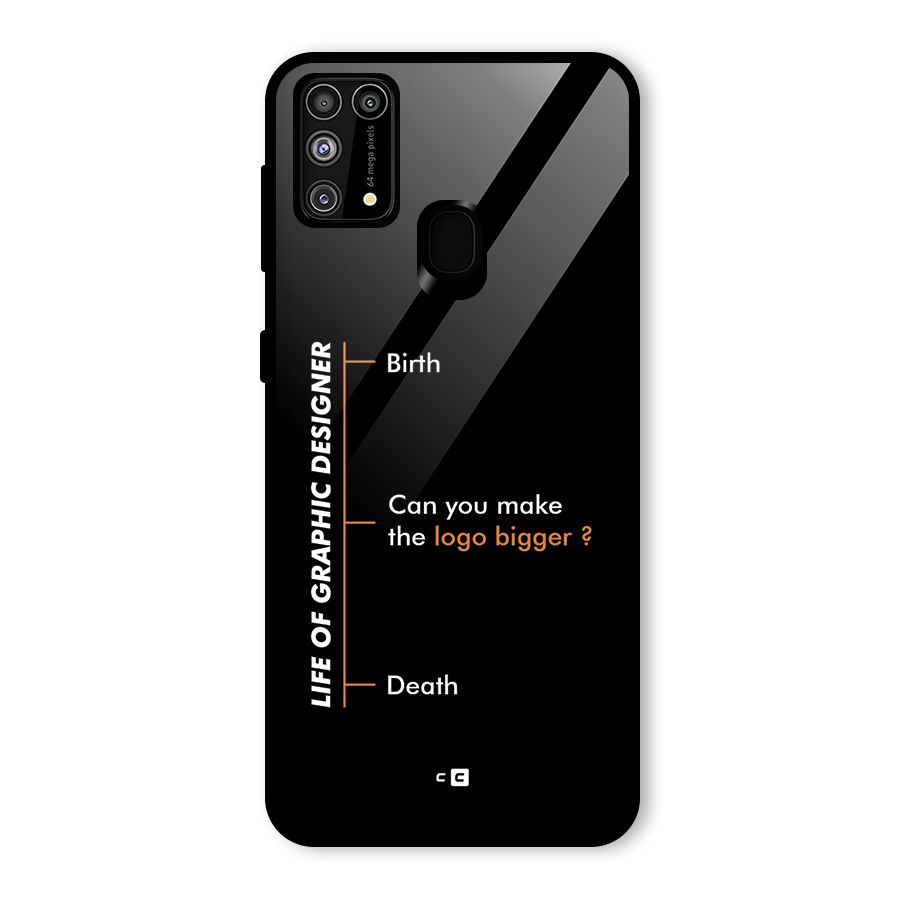 Graphic Designer Life Glass Back Case for Galaxy M31