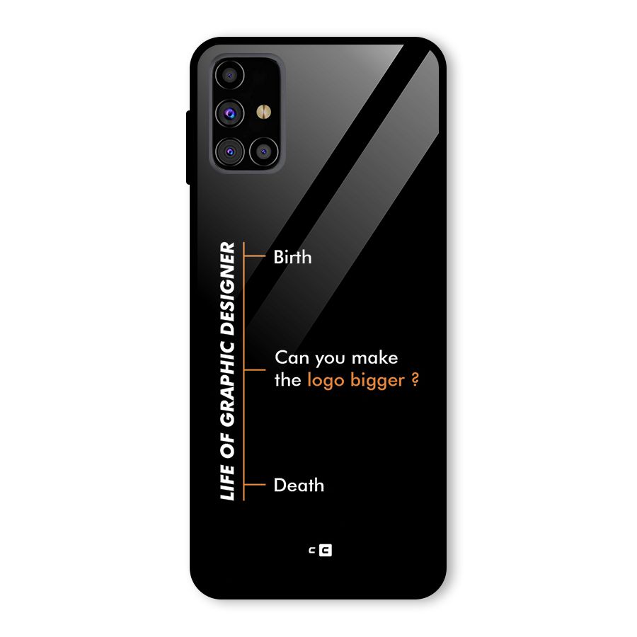 Graphic Designer Life Glass Back Case for Galaxy M31s