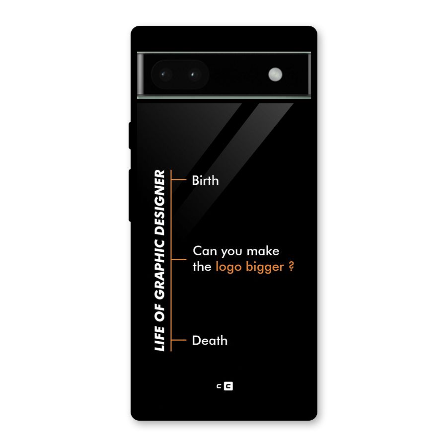 Graphic Designer Life Glass Back Case for Google Pixel 6a