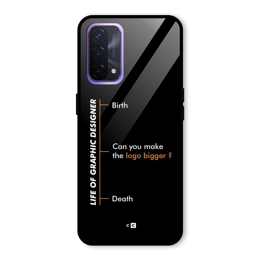 Graphic Designer Life Glass Back Case for Oppo A74 5G