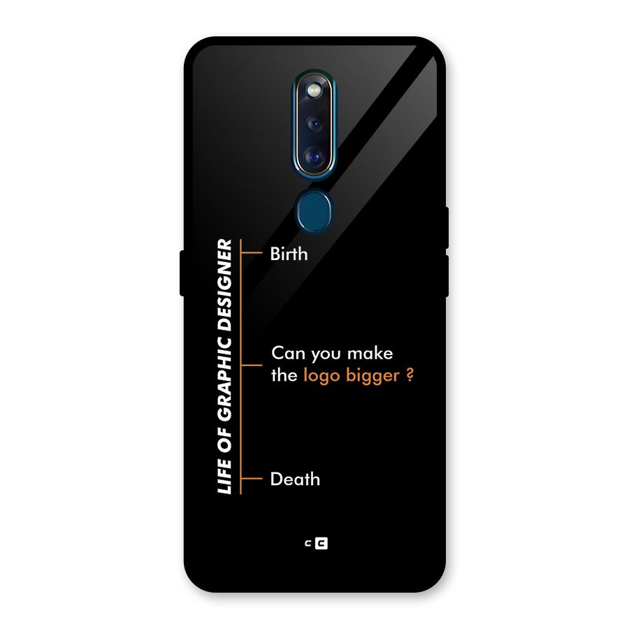 Graphic Designer Life Glass Back Case for Oppo F11 Pro