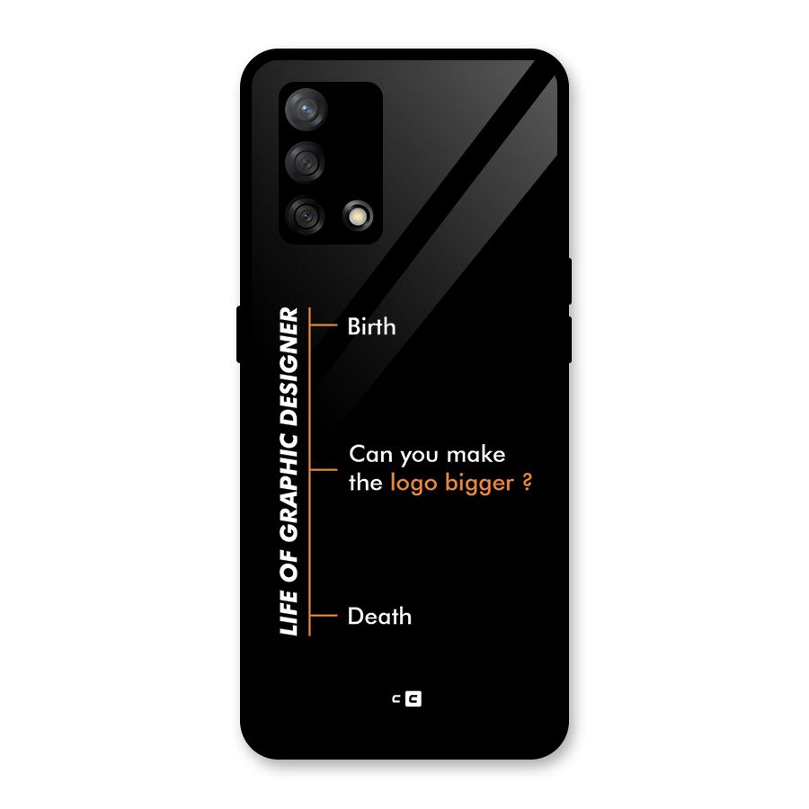 Graphic Designer Life Glass Back Case for Oppo F19