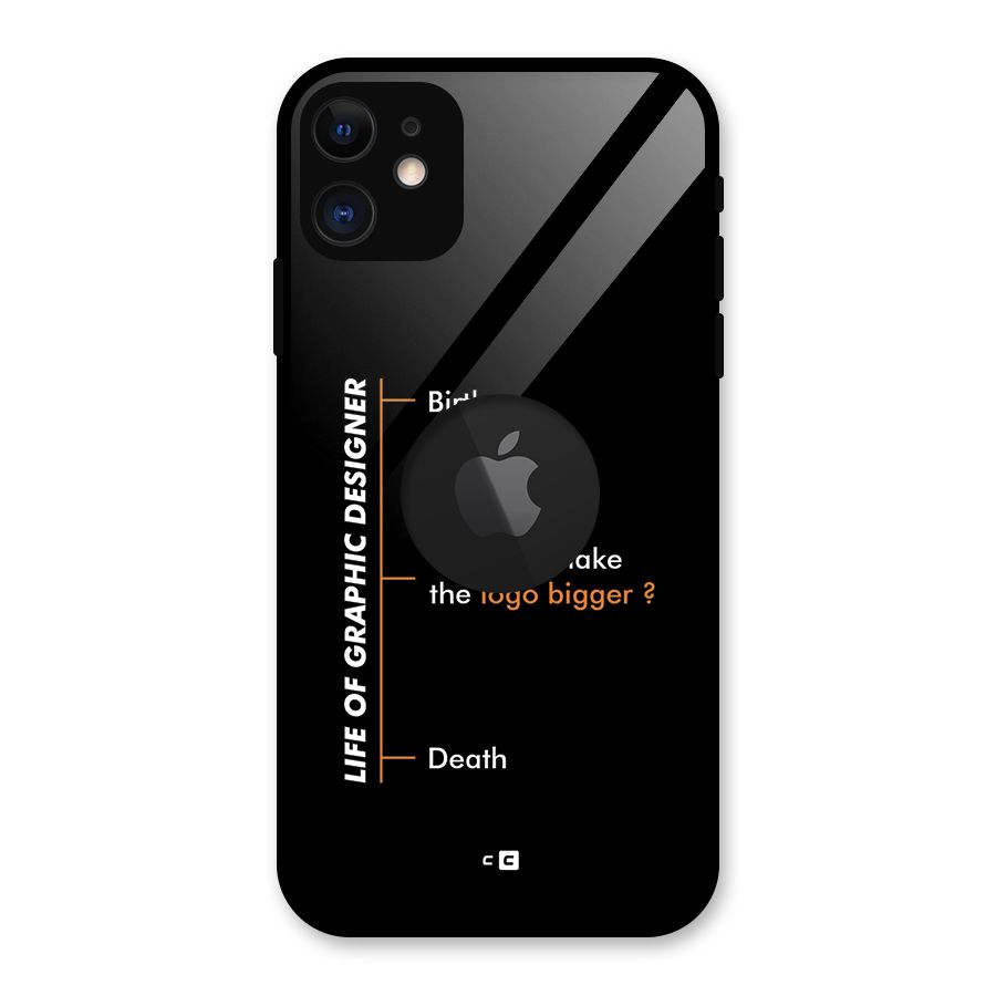Graphic Designer Life Glass Back Case for iPhone 11 Logo Cut