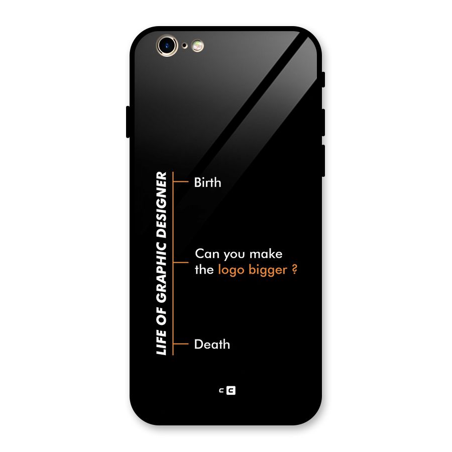 Graphic Designer Life Glass Back Case for iPhone 6 6S