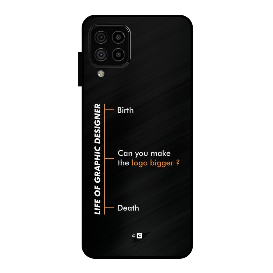 Graphic Designer Life Metal Back Case for Galaxy A22 4G