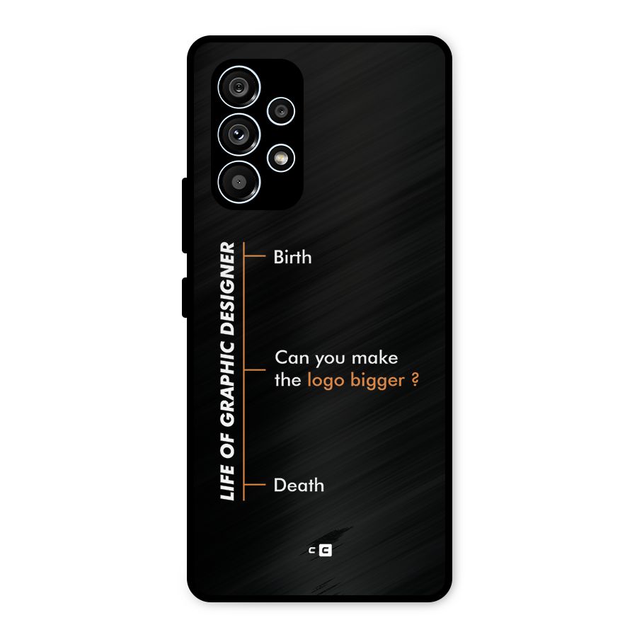 Graphic Designer Life Metal Back Case for Galaxy A53 5G