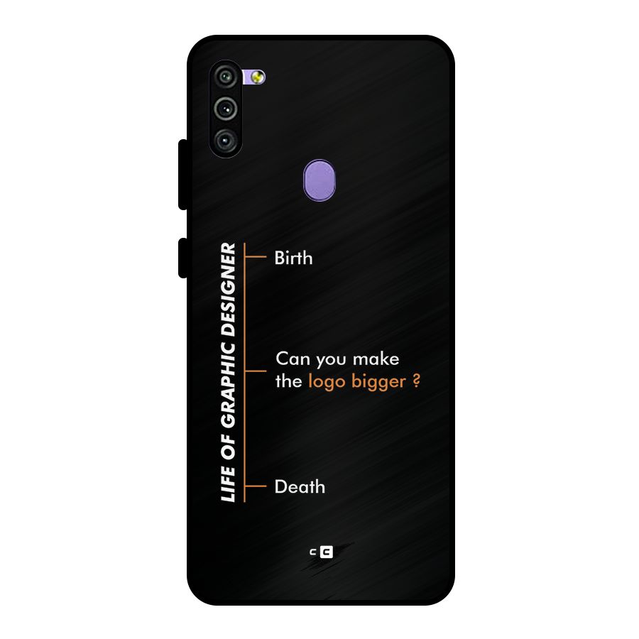 Graphic Designer Life Metal Back Case for Galaxy M11