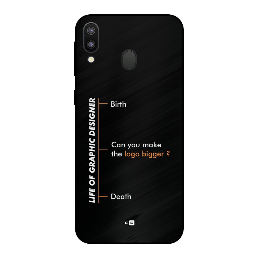 Graphic Designer Life Metal Back Case for Galaxy M20