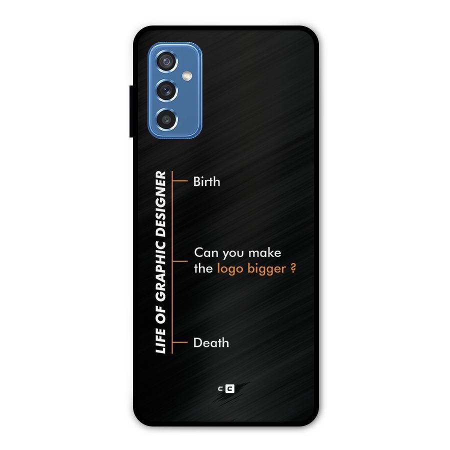 Graphic Designer Life Metal Back Case for Galaxy M52 5G