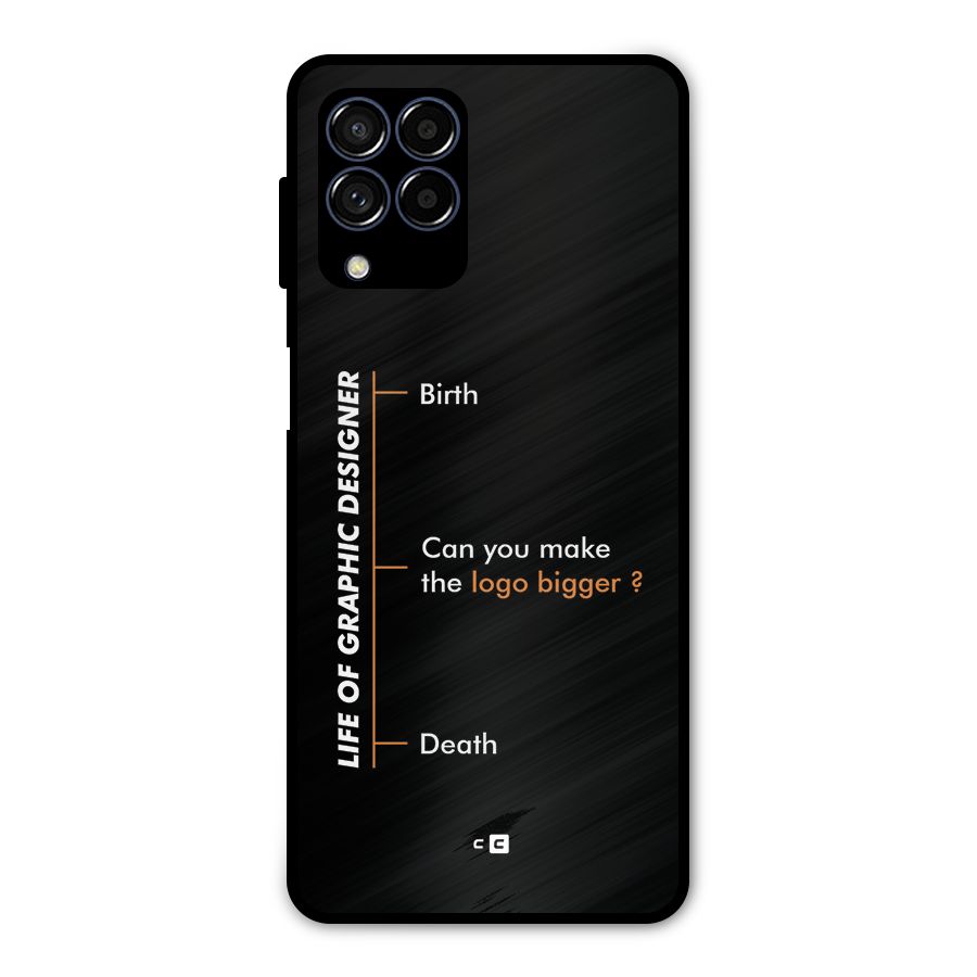 Graphic Designer Life Metal Back Case for Galaxy M53 5G