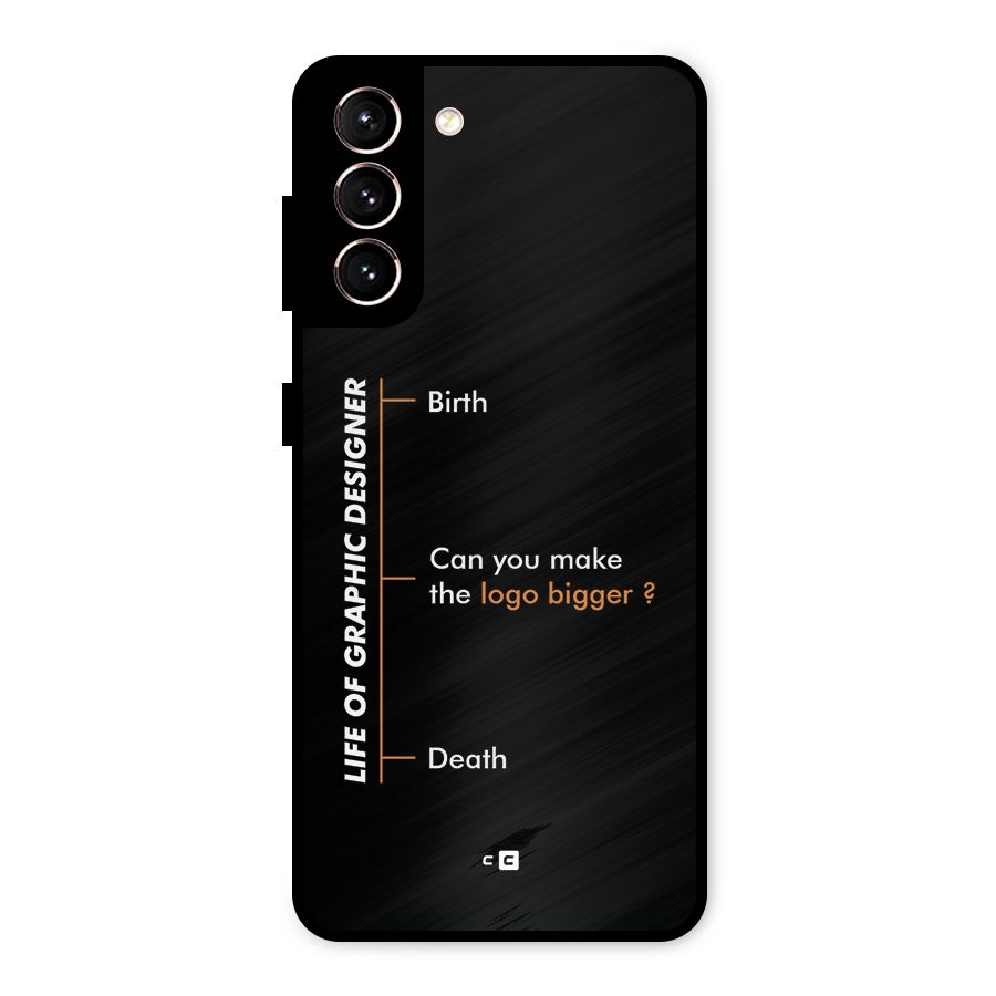 Graphic Designer Life Metal Back Case for Galaxy S21 5G