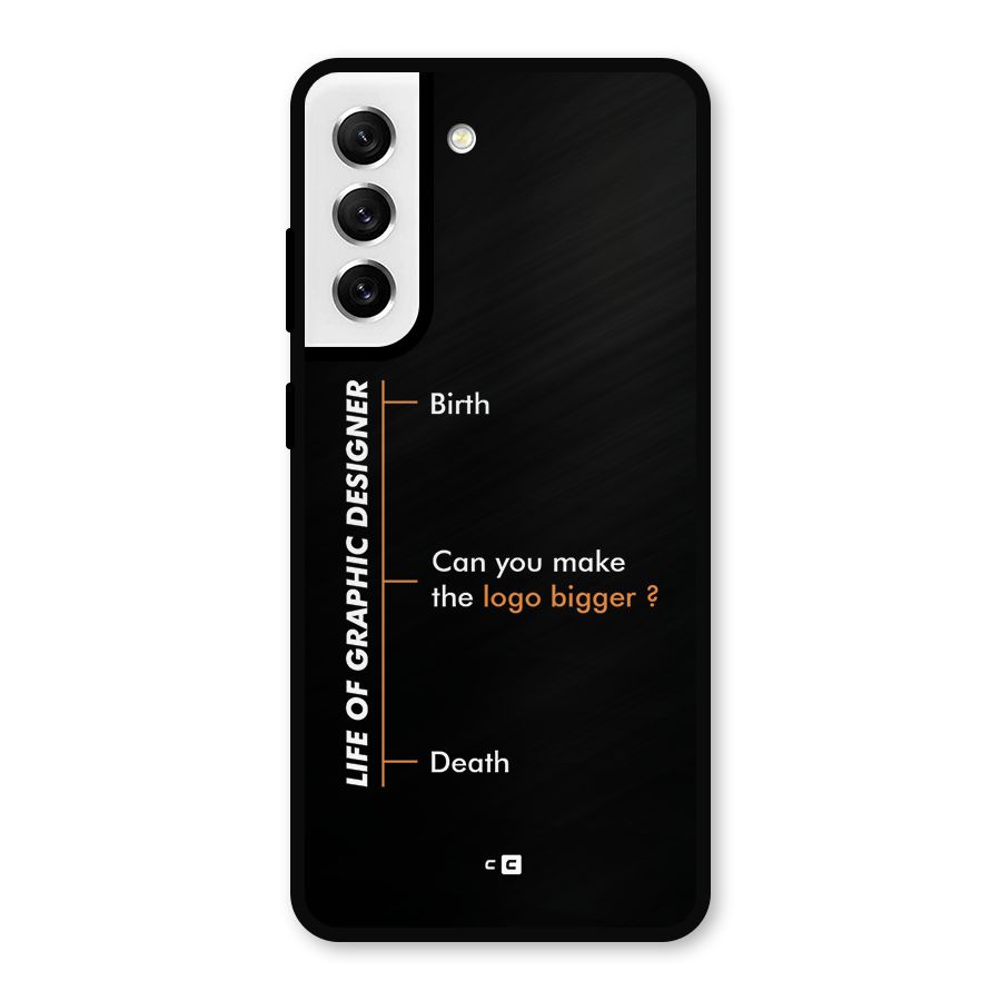 Graphic Designer Life Metal Back Case for Galaxy S21 FE 5G