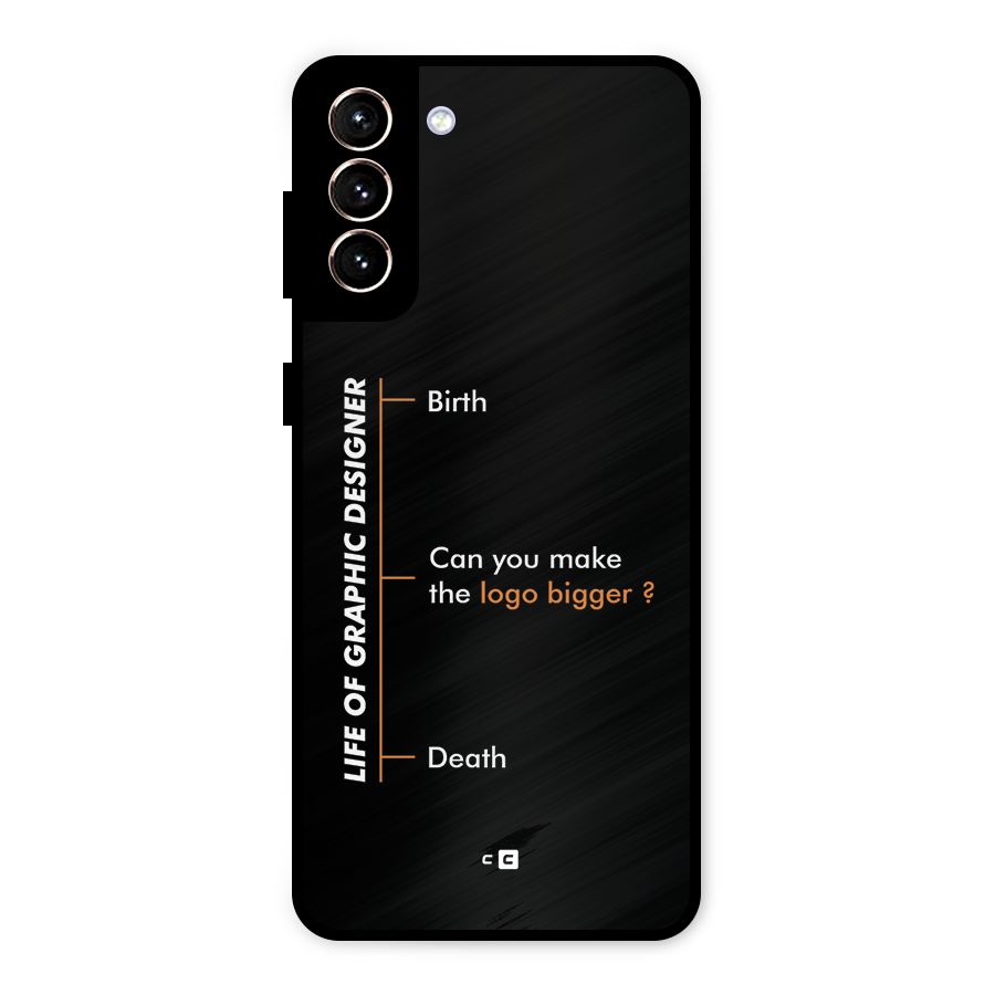Graphic Designer Life Metal Back Case for Galaxy S21 Plus