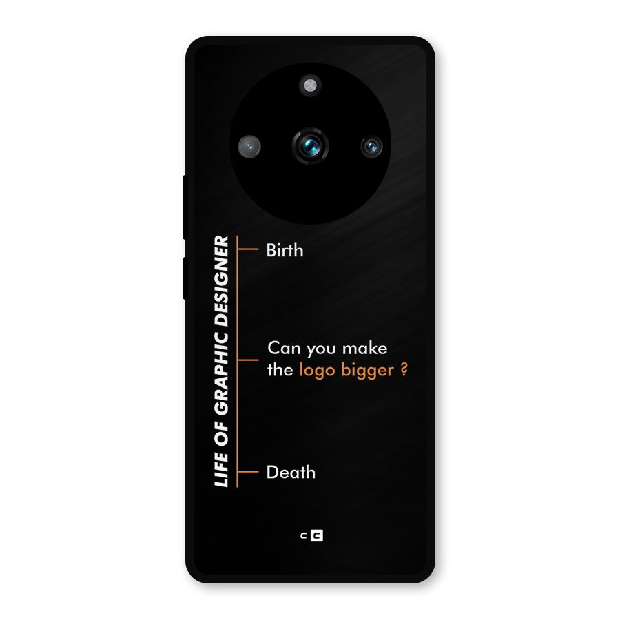 Graphic Designer Life Metal Back Case for Realme 11 Pro Plus