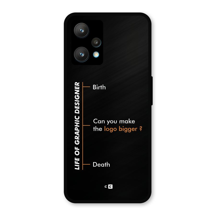 Graphic Designer Life Metal Back Case for Realme 9