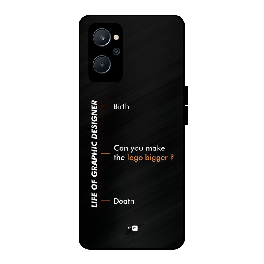 Graphic Designer Life Metal Back Case for Realme 9i 5G