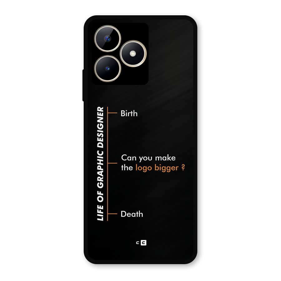 Graphic Designer Life Metal Back Case for Realme C53