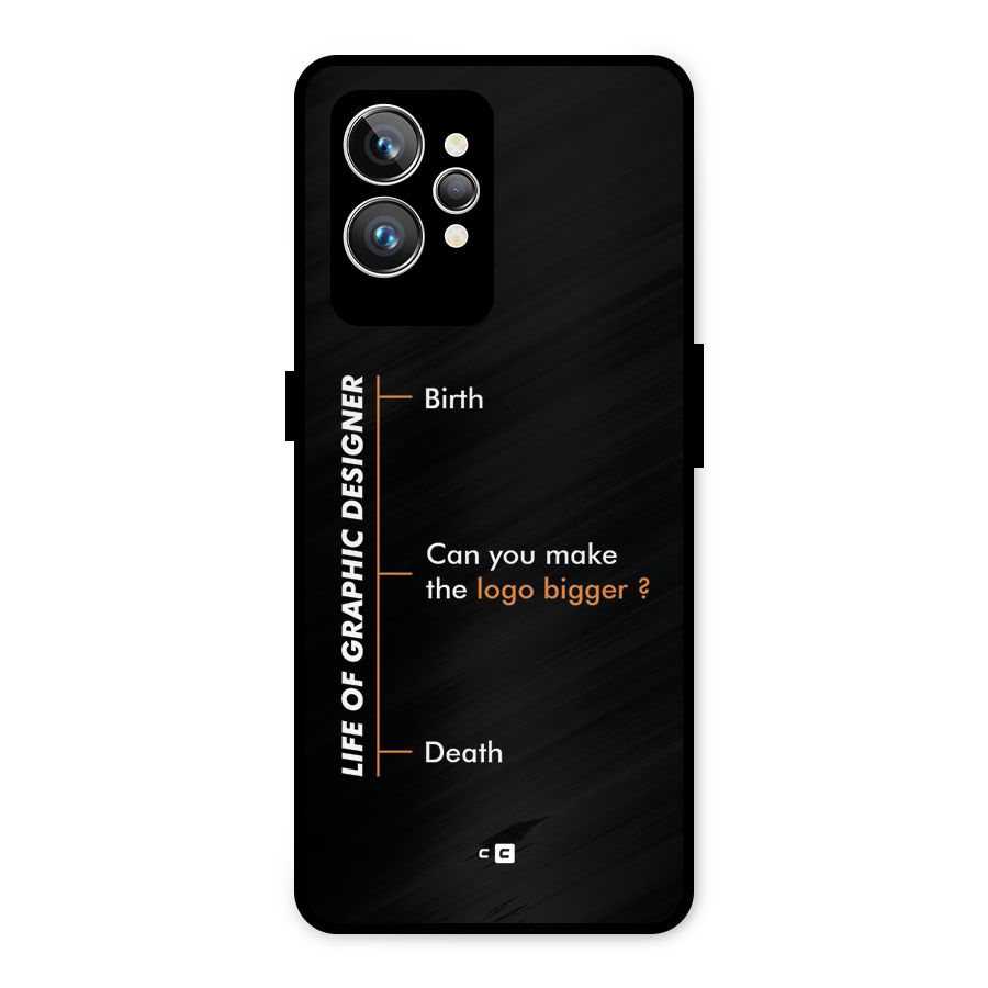 Graphic Designer Life Metal Back Case for Realme GT2 Pro
