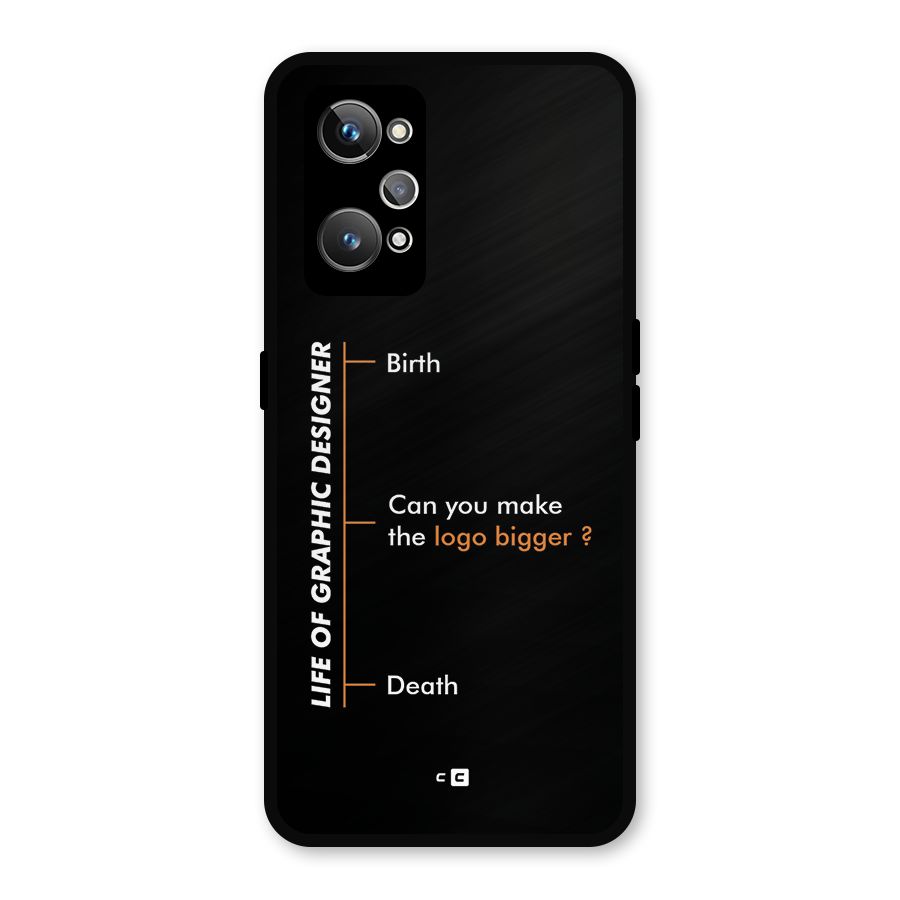 Graphic Designer Life Metal Back Case for Realme GT Neo 3T