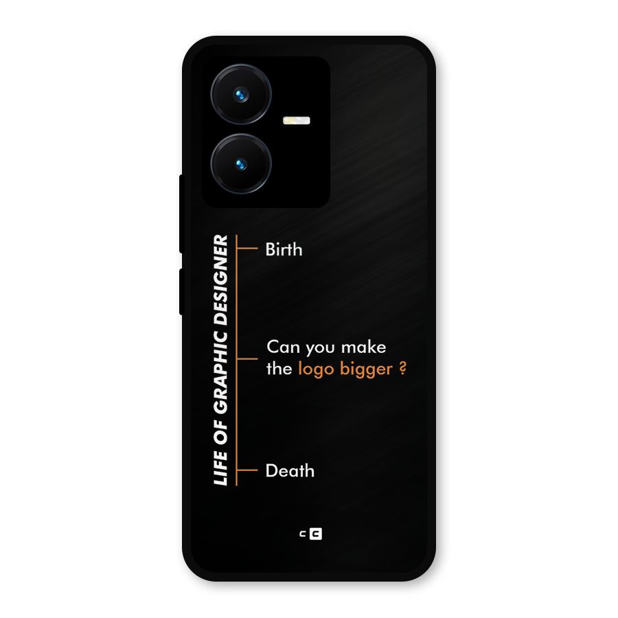 Graphic Designer Life Metal Back Case for Vivo Y22