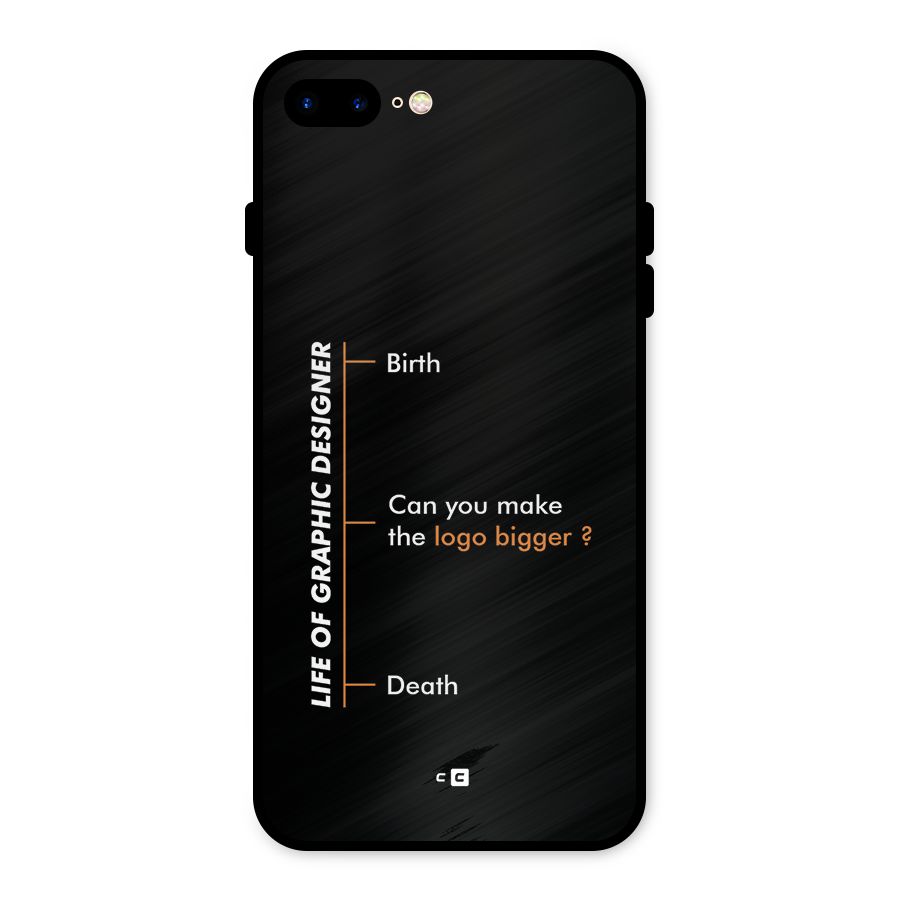 Graphic Designer Life Metal Back Case for iPhone 7 Plus