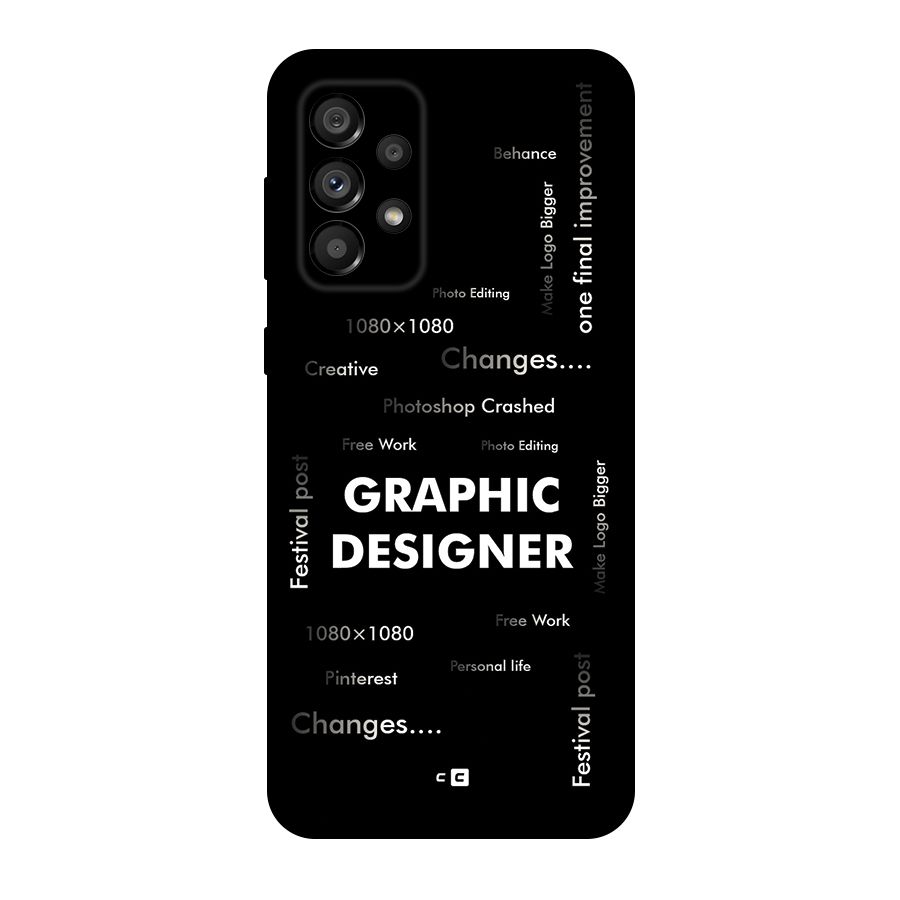 Graphic Designer Struggles Back Case for Galaxy A73 5G
