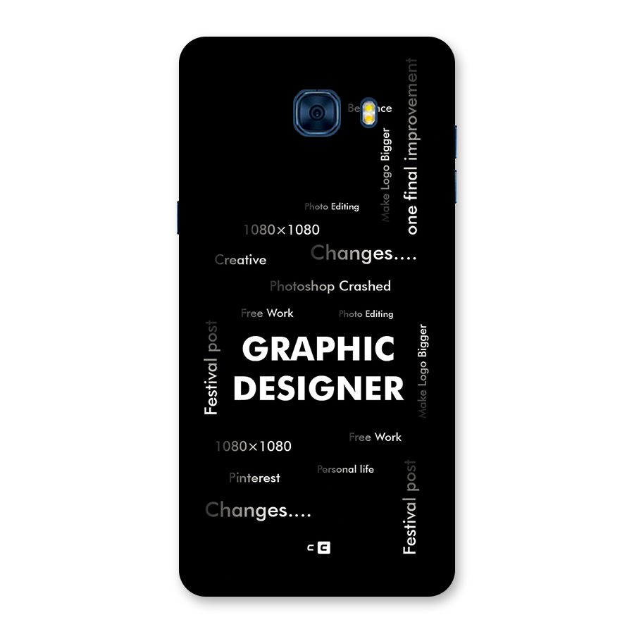 Graphic Designer Struggles Back Case for Galaxy C7 Pro