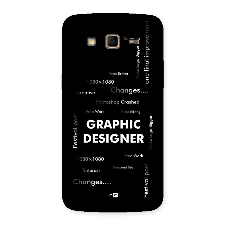 Graphic Designer Struggles Back Case for Galaxy Grand 2