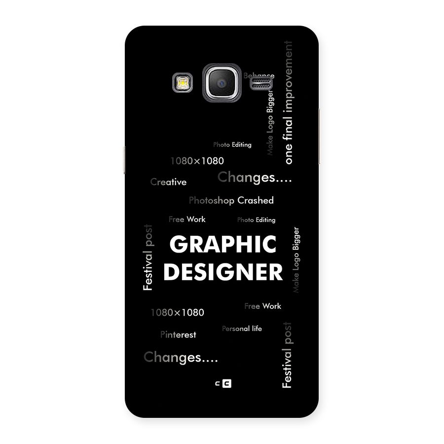 Graphic Designer Struggles Back Case for Galaxy Grand Prime